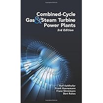 Combined-Cycle Gas & Steam Turbine Power Plants : Kehlhofer, Rolf